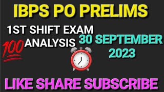 IBPS PO Pre Exam Analysis 1st Shift 30 September 2023 | IBPS PO Pre Exam Analysis 30 September 2023