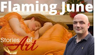 Flaming June, the greatest Masterpiece by Frederic Leighton explained.