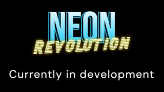 Neon Revolution Teaser Trailer