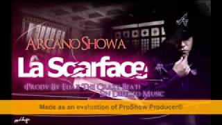 Arcano Showa - La Scarface [Prod by Elix The Crazy Beat]