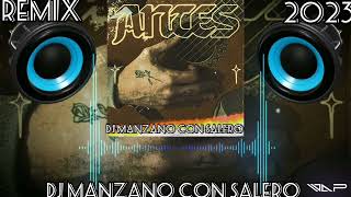 Rvfv - antes - Remix - 2023 (Dj Manzano con salero)