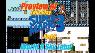 MarioMonday Preview of Let's Play Super Mario Bros. 3 Part 6 - World 5 Sky Land