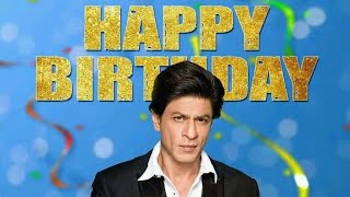 Shah Rukh Khan 53rd Birthday | Happy Birthday Srk | Baadshah of Bollywood