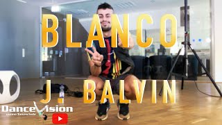 Blanco - J.Balvin Live Dance Vision Class by Cezo