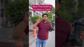 Best pre-wedding location in Delhi #prewedding #youtubeshorts #couple