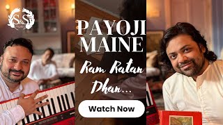 Payoji Maine Ram Ratan Dhan | Sourendro-Soumyojit