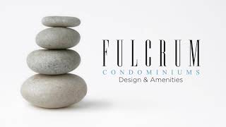 Fulcrum Design Amenities