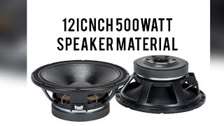 12inch 500watt Speaker Material #speaker #dj #pasystem #soundsyste#speakerrepair #