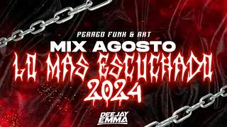 MIX AGOSTO 🔥 LO MAS ESCUCHADO 2024 🔥 PERREO FUNK & RKT | DJ EMMA