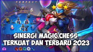 SINERGI MAGIC CHESS TERKUAT DAN TERBARU 2023 MOBILE LEGENDS