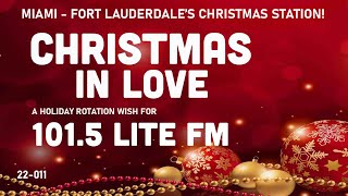 101.5 LITE FM – Christmas in Love – Miami – Fort Lauderdale’s Christmas Station! (Audacy)