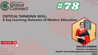 Critical Thinking Skill: A key Learning Outcome of Modern Education