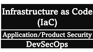 Infrastructure as Code | What is Infrastructure as Code | What is IaC | Benefits of IaC | DevSecOps