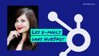 Tutoriel HubSpot : comment créer un email ordinaire ?