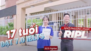 Bí kíp bứt phá từ 3.5 lên 7.0 của nữ sinh 17 tuổi | IELTS FIGHTER