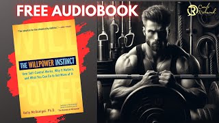 THE WILLPOWER INSTINCT (AUDIOBOOK SUMMARY)