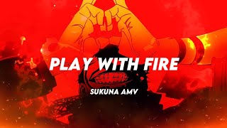 AMV | Sukuna 🔥 [JJK] - Play with fire [Sam Tinessz]