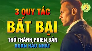 Trở Thành Kẻ Đáng Gờm Với 3 Nguyên Tắc Phát Triển Bản Thân Kiệt Xuất - Không biết bảo sao mãi nghèo