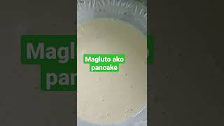 Magluto ako ng pancake #yummy #youtubeshorts #viral