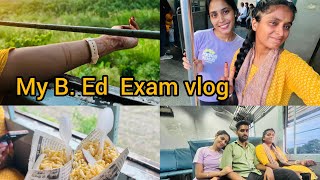 My B.Ed Exam Vlog ll Experience About Examll