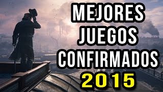 LOS MEJORES VIDEOJUEGOS A ESTRENARSE 2015 | XBOX ONE, XBOX 360, PS4, PS3, PC | CONFIRMADOS | PARTE 2