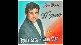 Mauro - Buona Sera Ciao Ciao (Alex Remix 2023)