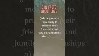 Girl Facts About Love