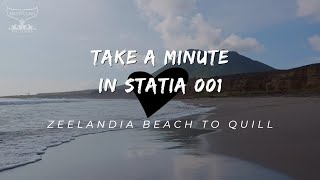 Take a Minute in Statia 001: The Quill from Zeelandia Beach on St. Eustatius, Caribbean Netherlands