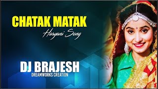 Chatak Matak (Remix ) | Sapna Choudhary | Renuka Panwar | New Haryanvi Dj Songs Haryanavi 2020