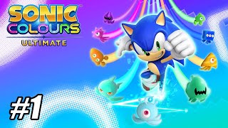 Sonic Colours: Ultimate - Part 1 (1/2)