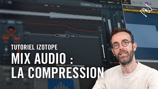 Les bases du mixage audio : la Compression | Izotope