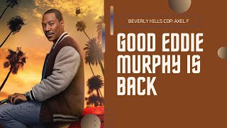 GOOD EDDIE MURPHY AGAIN | BEVERLY HILLS COP: AXEL F MOVIE REVIEW | THE AFTERNOON TUNE