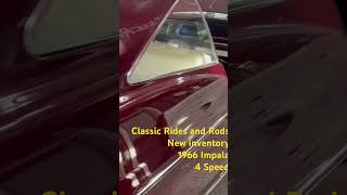 Classic Rides and Rods 1966 Impala 4 speed