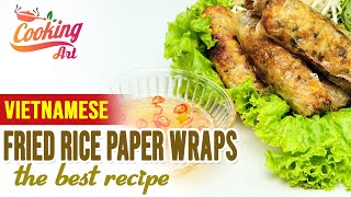 Vietnamese Fried rice paper wraps the best recipe you have ever tried