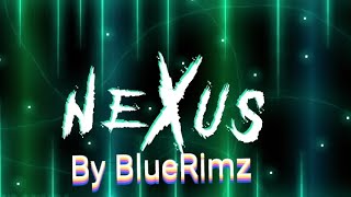 "Nexus" By BlueRimz Geometry dash