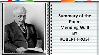 Summary of the Poem 'Mending Wall' by Robert Frost || English Poem