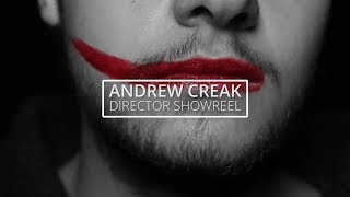 Andrew Creak Director Showreel 2018