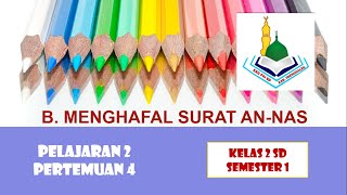 Menghafal Surat an-Nas Kelas 2