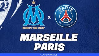 MARSEILLE - PARIS LIVE MATCH // MATCH EN DIRECT DE COUPE DE FRANCE / OM - PSG / ALLEZ PARIS !!