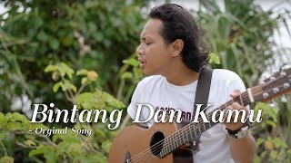 BINTANG DAN KAMU - FELIX IRWAN (ORIGINAL MUSIC) #ACOUSTRIP