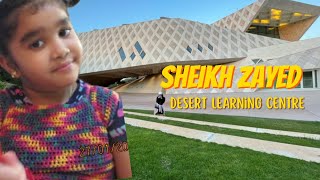 Sheikh Zayed Desert Learning Centre || ALAin UAE || Tourist Destination