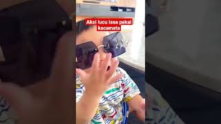 aksi lucu baby issa pakai kaca mata#shorts#shortvideo#feedshorts#babyissa#nikitawilly#viralvideo#yfp