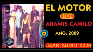 ✅ ARAMIS CAMILO - EL MOTOR  (EN VIVO) 2009 ✨✨