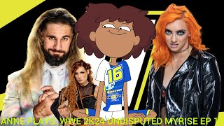 ANNE PLAYS: WWE 2K24 Undisputed MyRISE EP 11 (BUZZTKO GETS MARRIED TO GIGI DOLAN And Fights Seth)