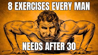 8 Life-Changing Exercises Everyone Men Over 30 or 50 Should Be Doing / Strong | DIGITALIZED FITNESS