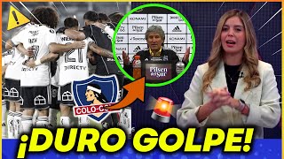 🚨¡SE VAN A DESPEDIR DEL CACIQUE!?💥 ¡DURO GOLPE! ANUNCIARON ESTA TARDE! ULTIMAS NOVEDADES COLO COLO