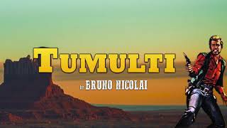 Spaghetti Westerns - Tumulti - Bruno Nicolai (Original Score) - Remastered Audio