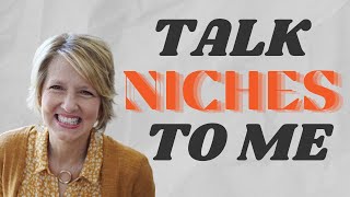 TSTM #8 - Talk Niches To Me with Nanette Hitchcock