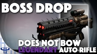 Destiny - The Taken King - BOSS DROP - Does Not Bow [Auto Rifle]