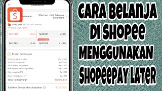 Cara Belanja Pakai Shopee Paylater Untuk Pemula